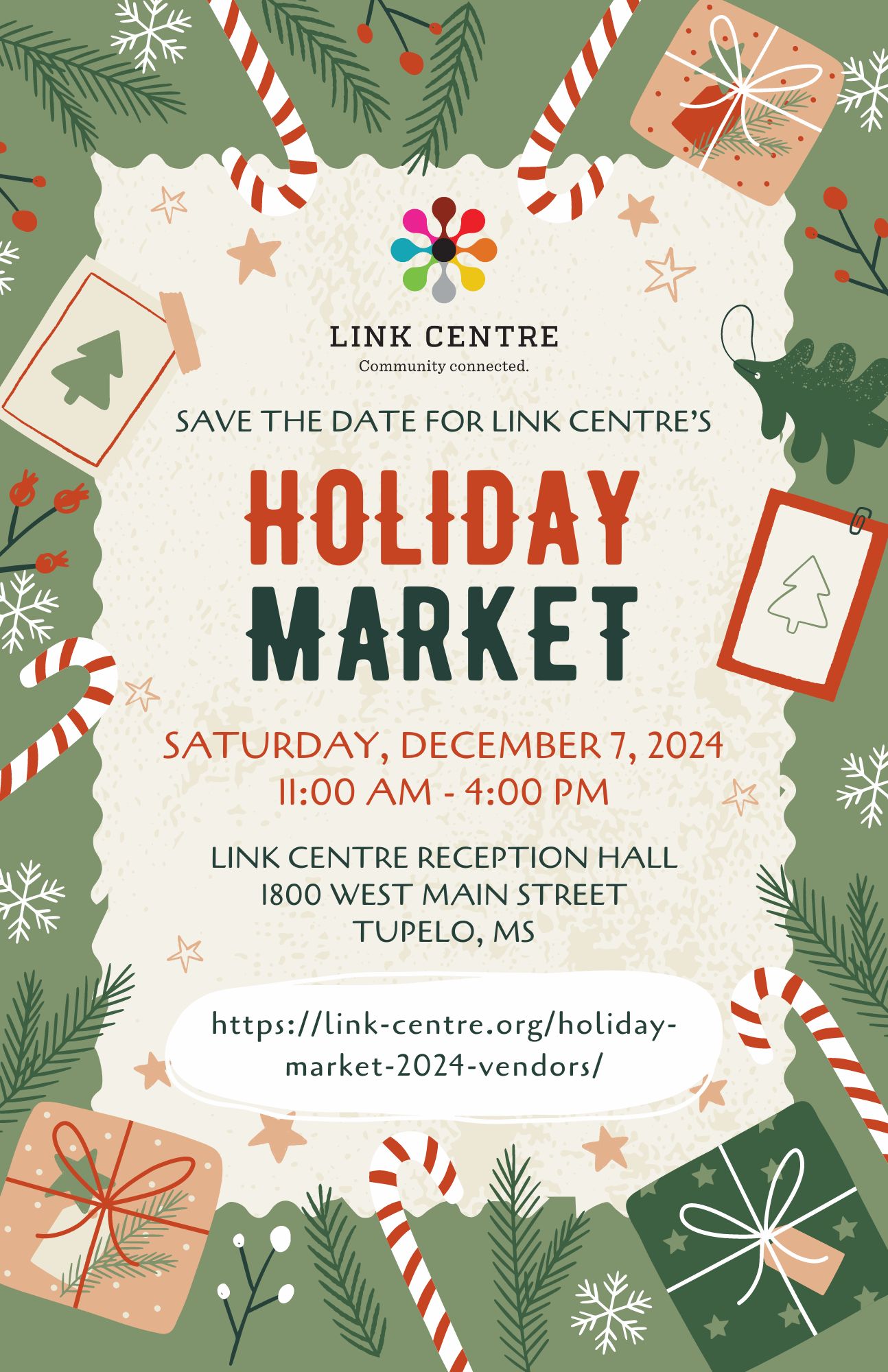Festive flyer for the Link Centre's Holiday Market on December 7, 2024, from 11:00 AM to 4:00 PM at the Link Centre Reception Hall in Tupelo, MS. Includes holiday imagery and website link for vendors.